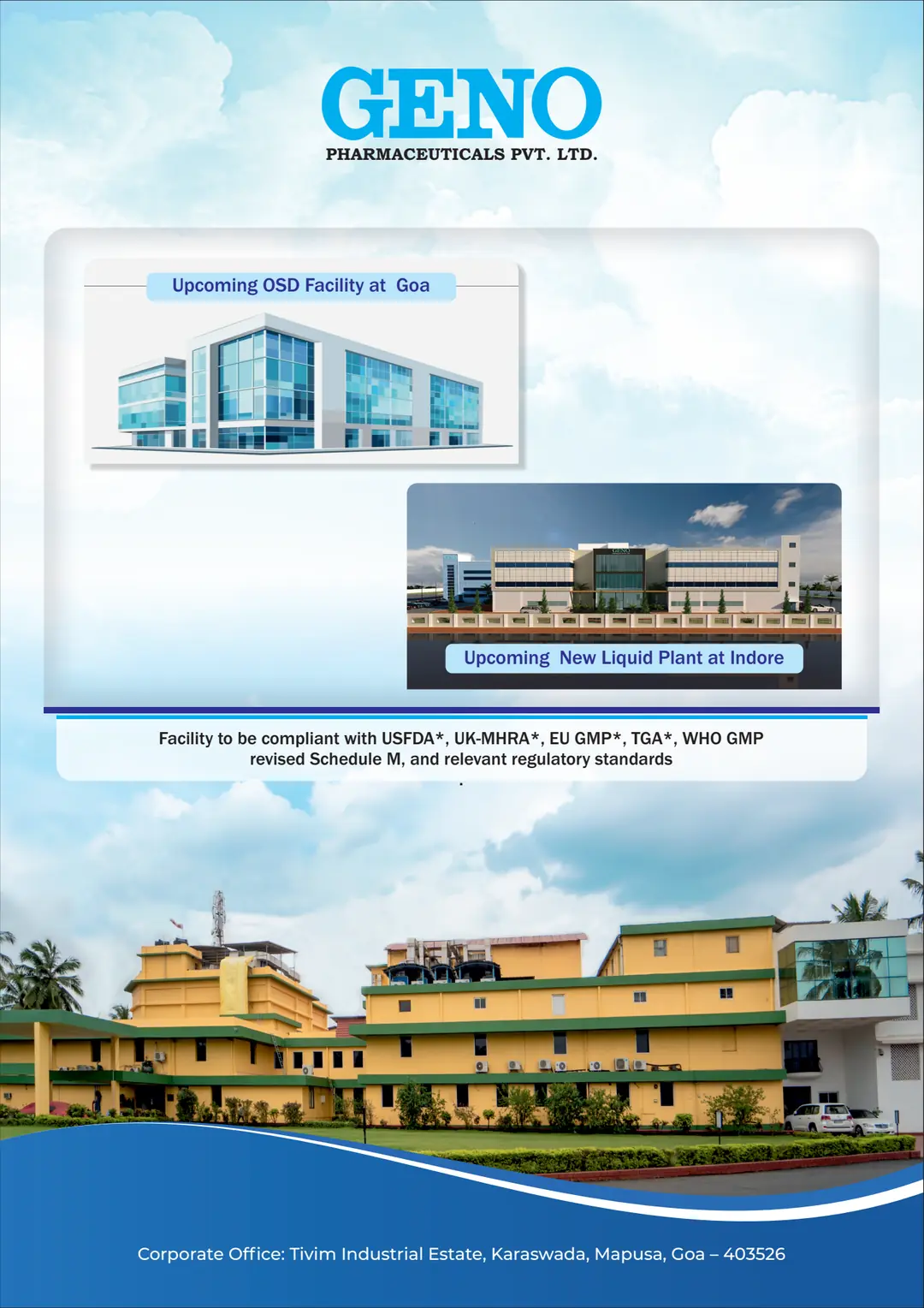 Upcoming liquid plant at Indore and OSD facility at Goa